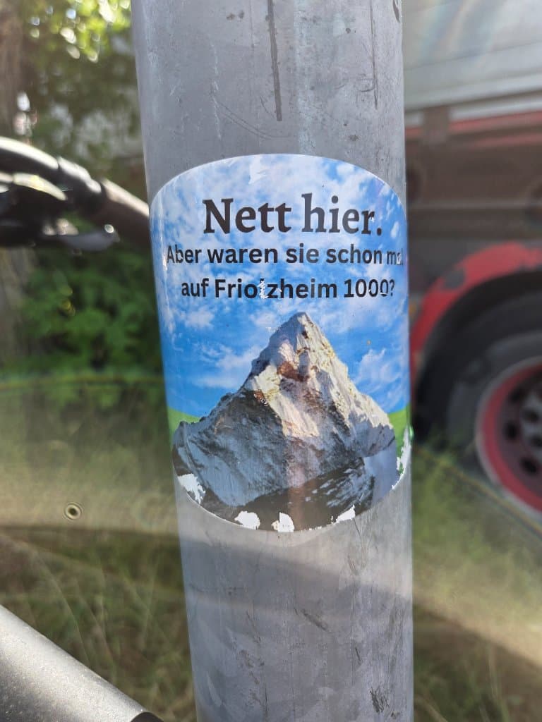 Nett hier. Aber waren sie schon mo auf Frio zheim 1000? sticker in Dordrecht